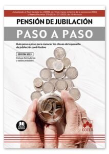 Pensión de jubilación. Paso a paso (Colex)